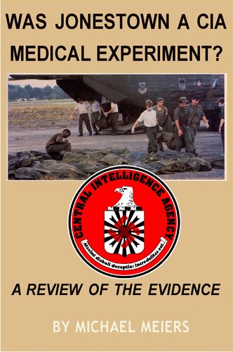 Was Jonestown a CIA Medical Experiment?: A Review of the Evidence