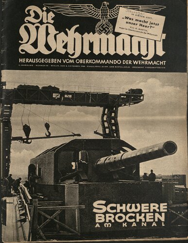 Oberkommando der Wehrmacht - Die Wehrmacht. Schwere Brocken Am Kanal (06.11.1940)