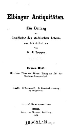 Elbinger Antiquitäten : Ein Bitrag zur Geschichte des städtischen Lebens im Mittelalter