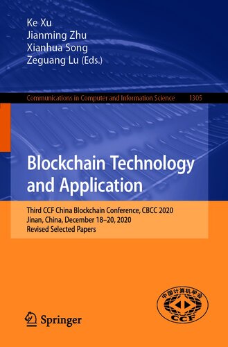 Blockchain Technology and Application: Third CCF China Blockchain Conference, CBCC 2020, Jinan, China, December 18-20, 2020, Revised Selected Papers