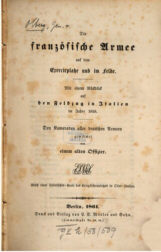 Die französische Armee auf dem Exerzierplatze und im Felde : Ein Rückblick auf den Feldzug in Italien im Jahre 1859