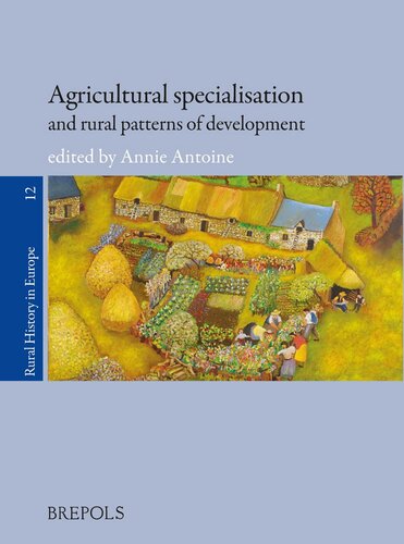 Agricultural Specialization and Rural Patterns of Development (RURAL HISTORY IN EUROPE)