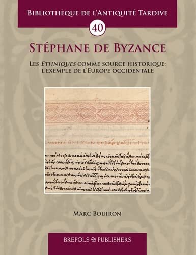 Stéphane de Byzance: Les Ethniques comme source historique : l'exemple de l’Europe occidentale