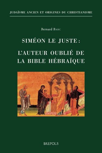 Siméon le Juste : l'auteur oublié de la Bible hébraïque