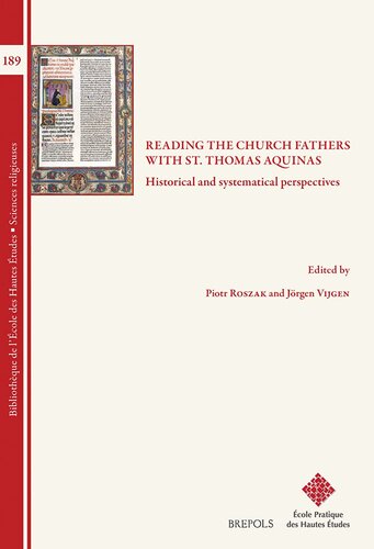 Reading the Church Fathers with St. Thomas Aquinas: Historical and Systematical Perspectives