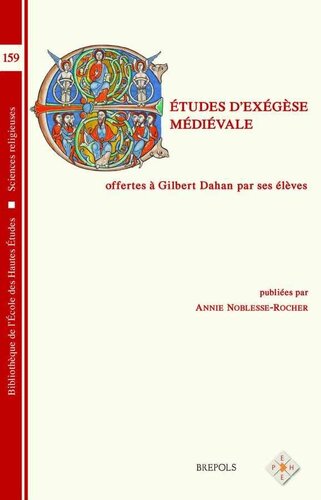 Études d'exégèse médiévale: offertes a Gilbert Dahan par ses élèves