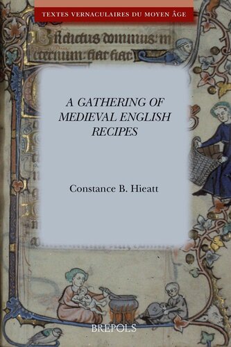 A Gathering of Medieval English Recipes (Textes Vernaculaires Du Moyen Age)