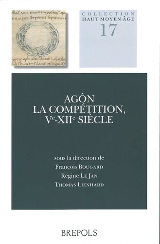 Agôn : la compétition, Ve-XIIe siècle