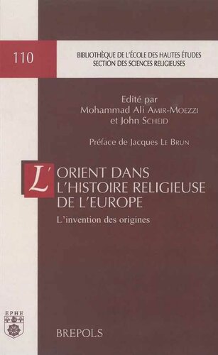 L'Orient dans l'histoire religieuse de l'Europe: l'invention des origines