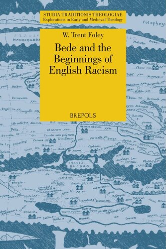 Bede and the Beginnings of English Racism (Studia Traditionis Theologiae, 49)