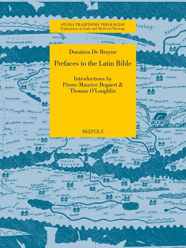 Prefaces of the Latin Bible (Studia Traditionis Theologiae) (Studia Traditionis Theologiae, 19) (English and Latin Edition)