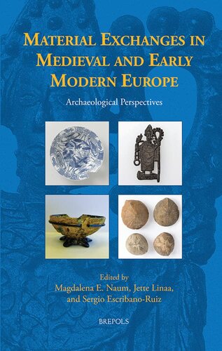 Material Exchanges in Medieval and Early Modern Europe (Studies in the History of Daily Life (800-1600), 9)