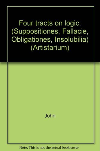 John of Holland, Four Tracts on Logic (Suppositiones, Fallacie, Obligationes, Insolubilia)