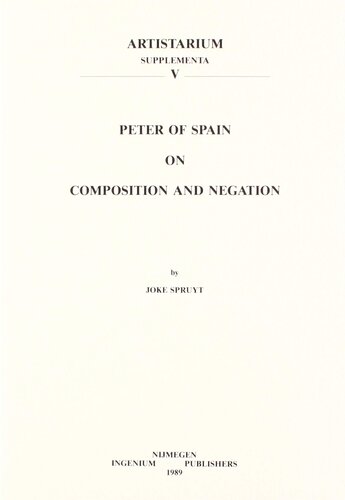 Peter of Spain on Composition and Negation: Text, translation, commentary