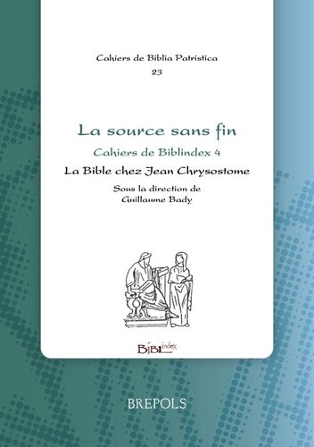 La source sans fin: la Bible chez Jean Chrysostome