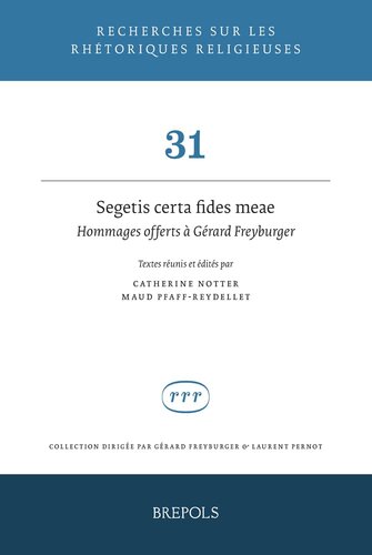 Segetis Certa Fides Meae: Hommages Offerts a Gerard Freyburger (Recherches Sur Les Rhetoriques Religieuses) (Italian Edition)