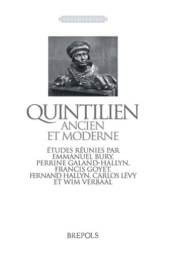 Quintilien Ancien Et Moderne: Etudes Reunies (Latinitates) (French and Latin Edition)