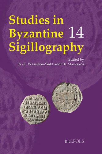 Studies in Byzantine Sigillography (14) (English, French and German Edition)