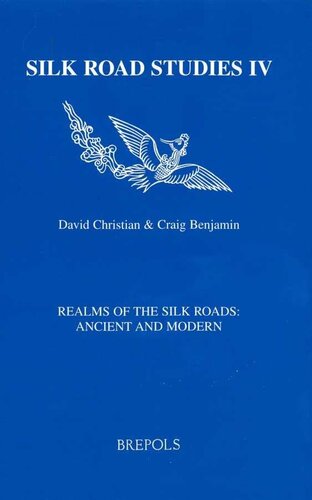 Realms of the Silk Roads: Ancient and Modern