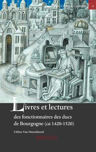 Livres et lectures des fonctionnaires des ducs de Bourgogne (ca 1420-1520)