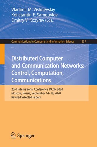 Distributed Computer and Communication Networks: Control, Computation, Communications: 23rd International Conference, DCCN 2020 Moscow, Russia, September 14–18, 2020 Revised Selected Papers