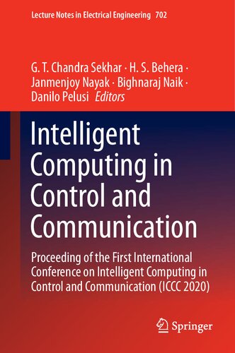 Intelligent Computing in Control and Communication: Proceeding of the First International Conference on Intelligent Computing in Control and Communication (ICCC 2020)