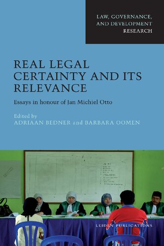 Real Legal Certainty and its Relevance: Essays in honor of Jan Michiel Otto