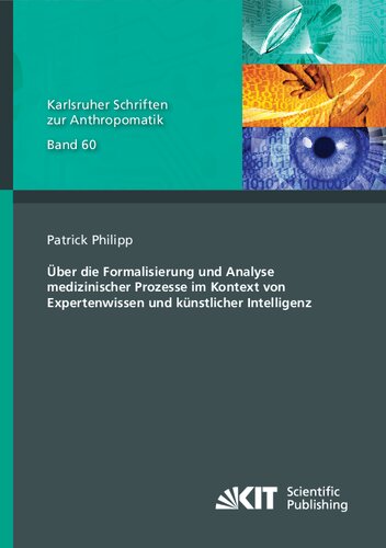 Über die Formalisierung und Analyse medizinischer Prozesse im Kontext von Expertenwissen und künstlicher Intelligenz