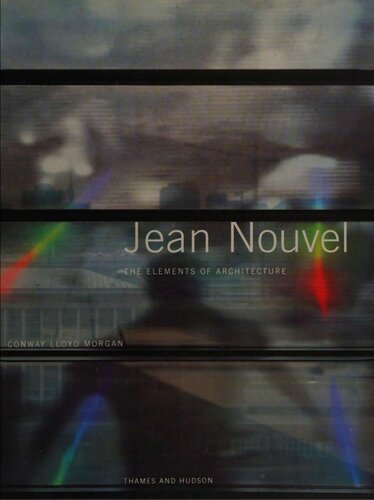 Jean Nouvel: The Elements of Architecture (Architecture/Design Series)