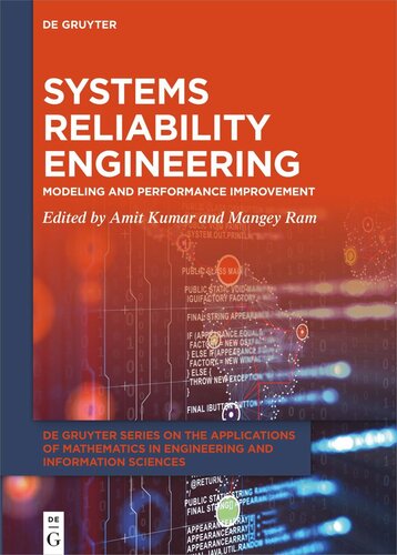 Systems Reliability Engineering: Modeling and Performance Improvement