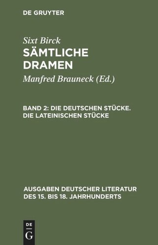 Sämtliche Dramen: Band 2 Die deutschen Stücke. Die lateinischen Stücke