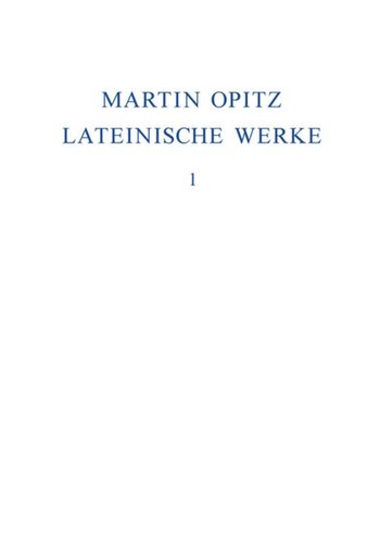 Lateinische Werke: Band 1 1614–1624