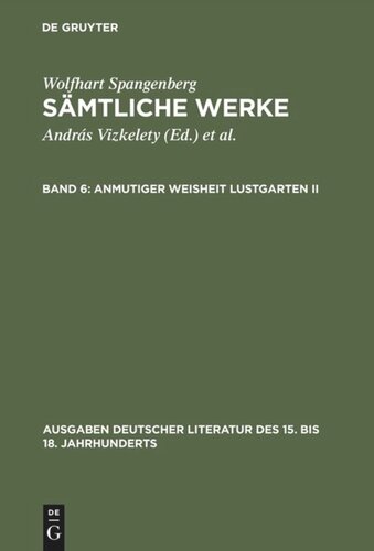 Sämtliche Werke: Band 6 Anmutiger Weisheit Lustgarten. Zweiter Teil