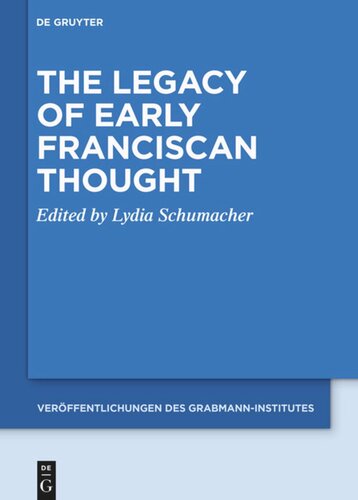 The Legacy of Early Franciscan Thought