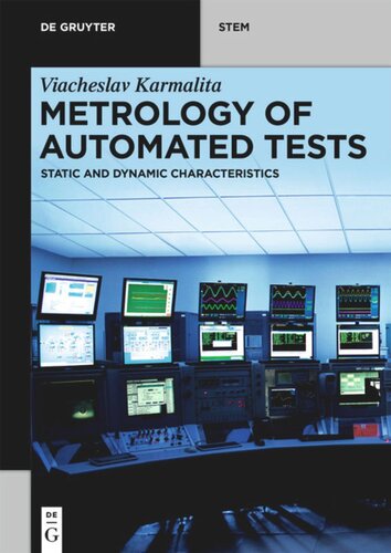 Metrology of Automated Tests: Static and Dynamic Characteristics