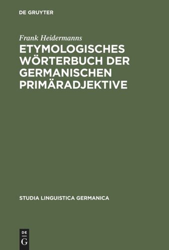 Etymologisches Wörterbuch der germanischen Primäradjektive