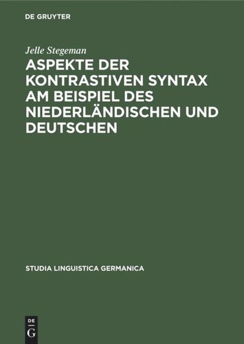 Aspekte der kontrastiven Syntax am Beispiel des Niederländischen und Deutschen