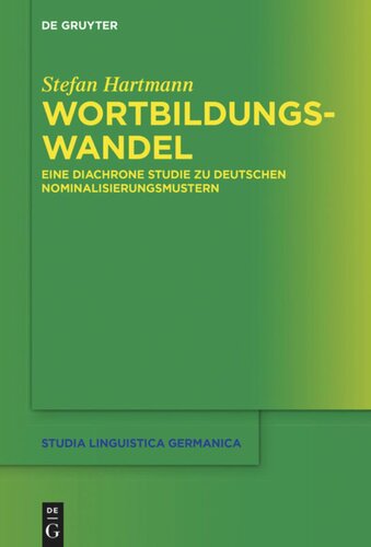 Wortbildungswandel: Eine diachrone Studie zu deutschen Nominalisierungsmustern