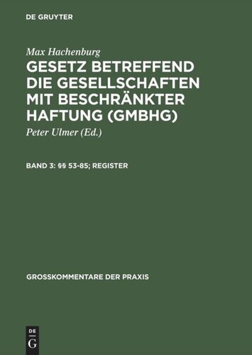 Gesetz betreffend die Gesellschaften mit beschränkter Haftung (GmbHG): Band 3 §§ 53–85; Register