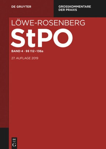 Löwe-Rosenberg. Die Strafprozeßordnung und das Gerichtsverfassungsgesetz: Band 4/1 §§ 112-136a