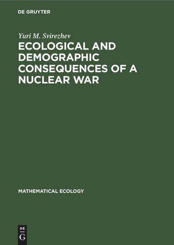 Ecological and Demographic Consequences of a Nuclear War