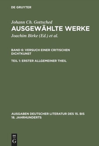 Ausgewählte Werke: Teil 1 Versuch einer Critischen Dichtkunst. Erster Allgemeiner Theil