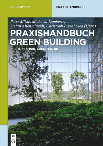 Praxishandbuch Green Building: Recht, Technik, Architektur