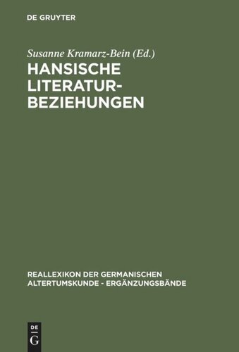 Hansische Literaturbeziehungen: Das Beispiel der Þhiðreks saga und verwandter Literatur