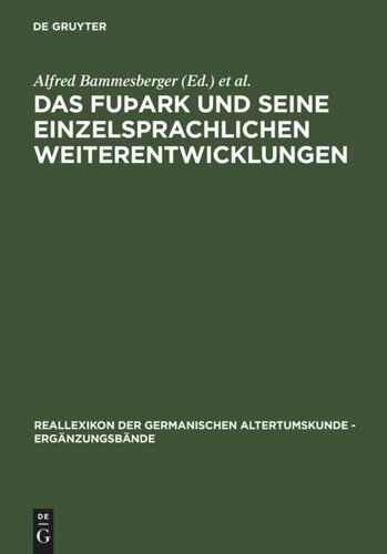 Das fuþark und seine einzelsprachlichen Weiterentwicklungen: Akten der Tagung in Eichstätt vom 20. bis 24. Juli 2003