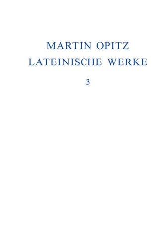 Lateinische Werke: Band 3 1631-1639