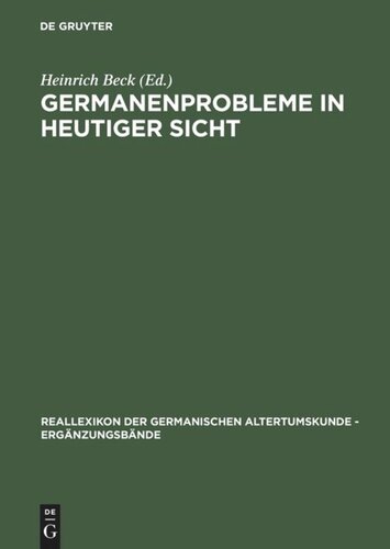 Germanenprobleme in heutiger Sicht