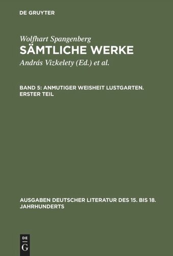 Sämtliche Werke: Band 5 Anmutiger Weisheit Lustgarten. Erster Teil