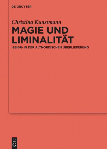 Magie und Liminalität: ›seiðr‹ in der altnordischen Überlieferung