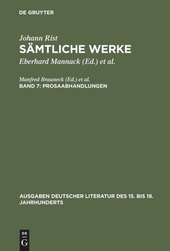 Sämtliche Werke. Band 7 Prosaabhandlungen: (Philosophischer Phoenix. Rettung des Phoenix. Teutsche Hauptsprache. Adelicher Hausvatter)